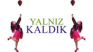 Tuğçe Haşimoğlu Yalnız Kaldık