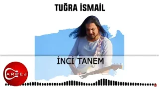 Tuğra İsmail İnci Tanem