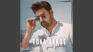 Tuna Akkuş Yana Yakıla