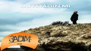 Tunay Çetinkaya Duymadın Mı