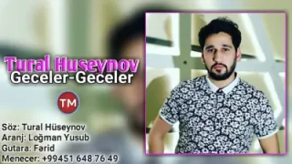 Tural Hüseynov Geceler Geceler