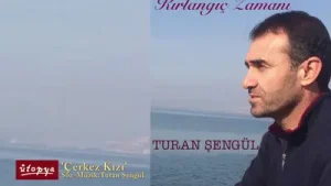 Turan Şengül Çerkez Kızı Albüm Kapağı