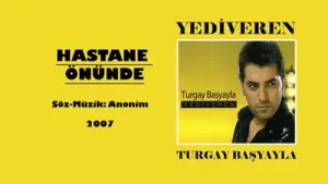 Turgay Başyayla Hastane Önünde Albüm Kapağı