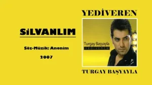 Turgay Başyayla Silvanlım Albüm Kapağı