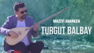 Turgut Balbay Maziyi Anarken Albüm Kapağı
