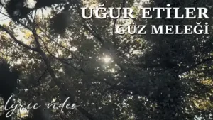 Uğur Etiler Güz Meleği