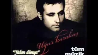 Uğur Karakuş Bana mı Sordun