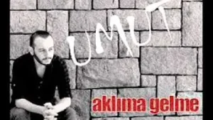 Umut Aklıma Gelme Albüm Kapağı
