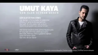 Umut Kaya Gün Olur Devran Döner