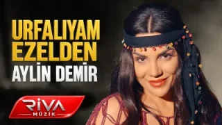 Urfalıyam Ezelden Aylin Demir
