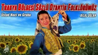 Üstad Naci ve Grubu Bilal Oğlan