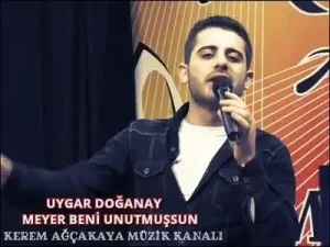 Uygar Doğanay Beni Unutmuşsun