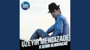 Üzeyir Mehdizade O Senin Olmayacaq Albüm Kapağı