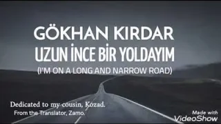 Uzun İnce Bir Yoldayım