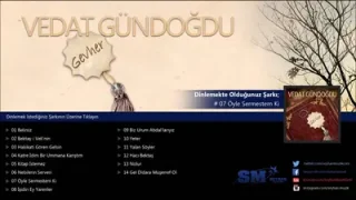 Vedat Gündoğdu Öyle Sermestem Ki