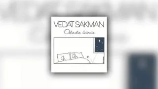 Vedat Sakman Nefesim Senin