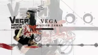 Vega Yanıyor Zaman