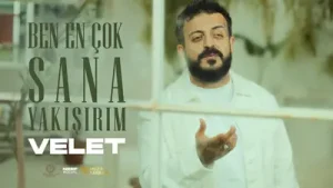Velet Ben En Çok Sana Yakışırım