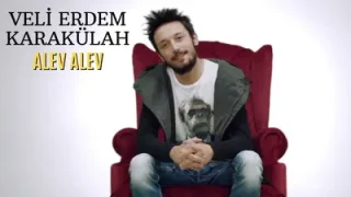Veli Erdem Karakulah Alev Alev