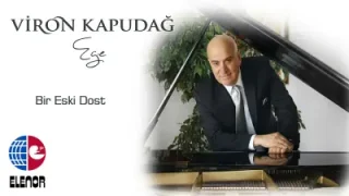 Viron Kapudağ Bir Eski Dost