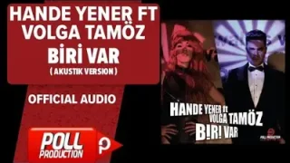 Volga Tamöz Biri Var Feat Hande Yener Akustik