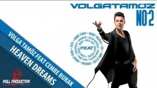 Volga Tamöz Heaven Dreams Feat Cemre Burak