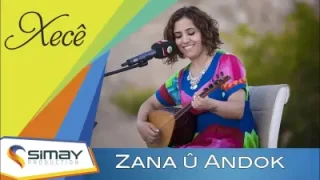 Xece Zana U Andok