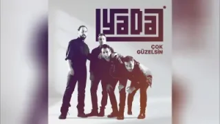 Yada Çok Güzelsin