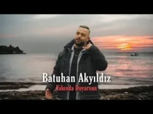 Yakında Duyarsun