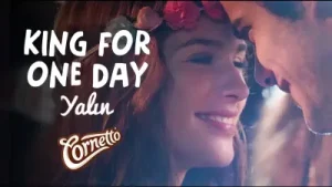 Yalın King for One Day