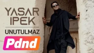 Yaşar İpek Unutulmaz