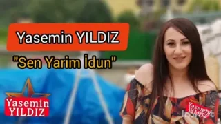 Yasemin Yıldız – Sen Yarim İdun