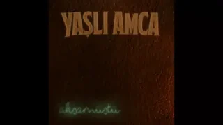 Yaşlı Amca – Sabaha Kadar