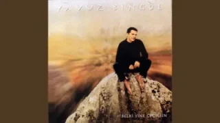 Yavuz Bingöl – Ne Gelirse Sevdadan Gelir