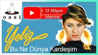 Yeliz Bu Ne Dünya Kardeşim
