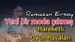 Yeni Bir Moda Çıkmış Ramazan Ersoy Ersoymuzik Oyunhavaları Albüm Kapağı