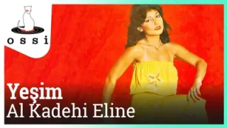 Yeşim – Al Kadehi Eline