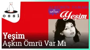 Yeşim Aşkın Ömrü Var Mı Albüm Kapağı