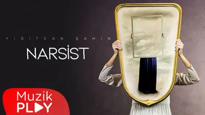 Yiğitcan Şahin Narsist video klibi