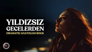 Yıldızsız Gecelerden