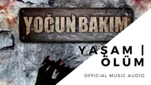 Yoğun Bakım Yaşam Ölüm