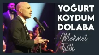Yoğurt Koydum Dolaba – Mehmet Fatih