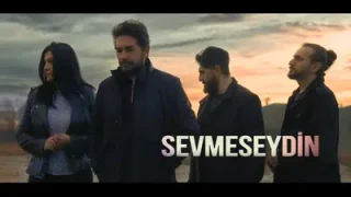 Yurtseven Kardeşler Sevmeseydin