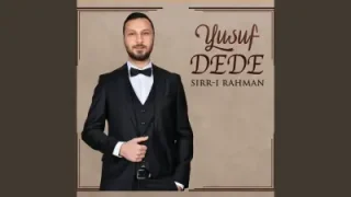 Yusuf Dede Boşa Verme Ömrünü