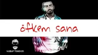 Yusuf Tomakin Öfkem Sana