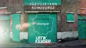 Yüzyüzeyken Konuşuruz Bodrum Ufuk Kevser Remix