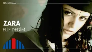 Zara Elif Dedim