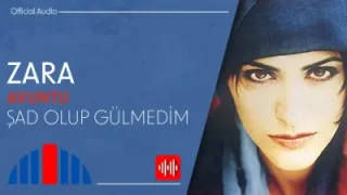 Zara Şad Olup Gülmedim