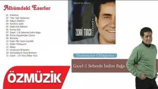 Zekai Tunca Seherde İndim Ben Bağa