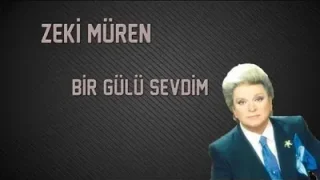 Zeki Müren Bir Gülü Sevdim